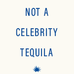 Not A Celebrity Tequila Logo